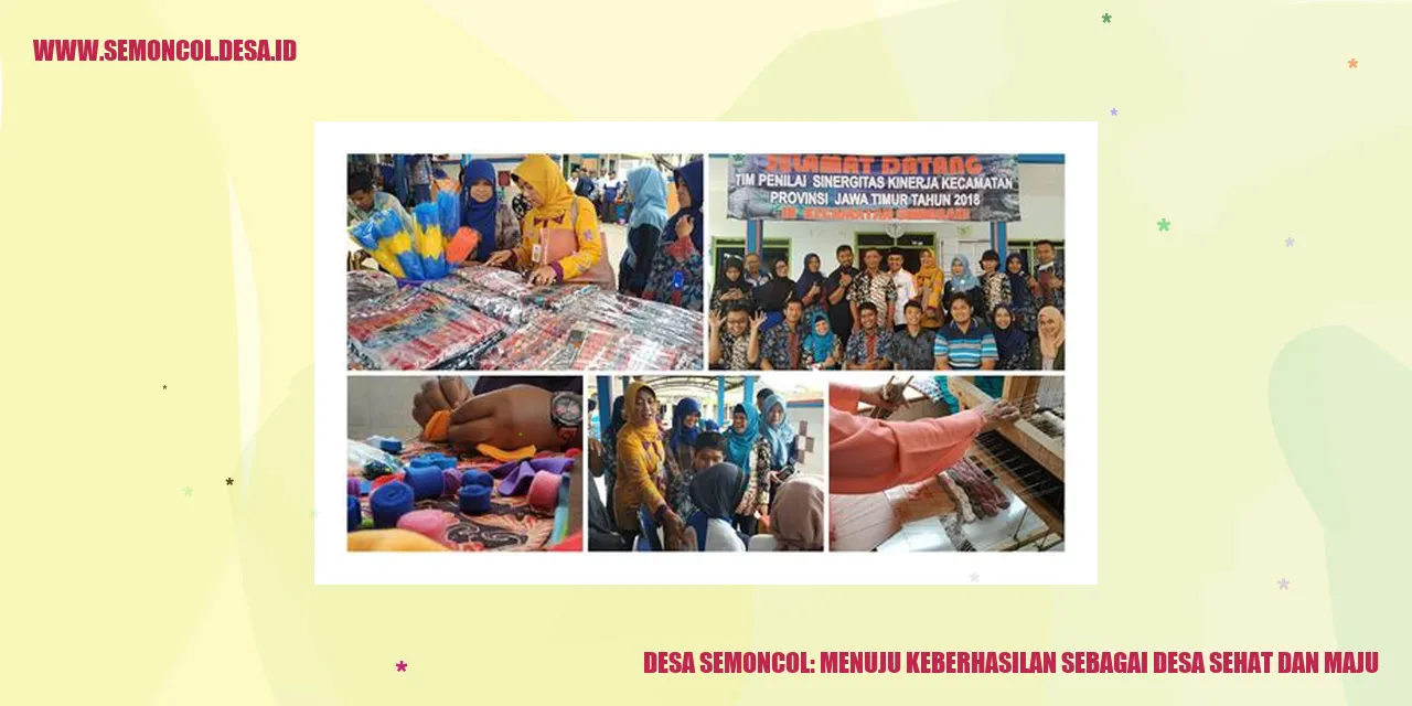 Desa Semoncol: Menuju Keberhasilan sebagai Desa Sehat dan Maju