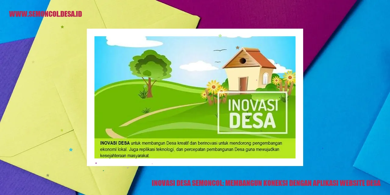 Inovasi Desa Semoncol: Membangun Koneksi dengan Aplikasi Website Desa