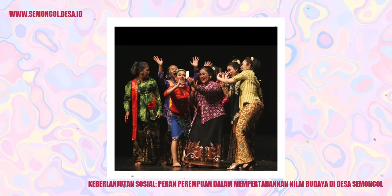 Hebatnya Perempuan Desa Semoncol dalam Memelihara Budaya!