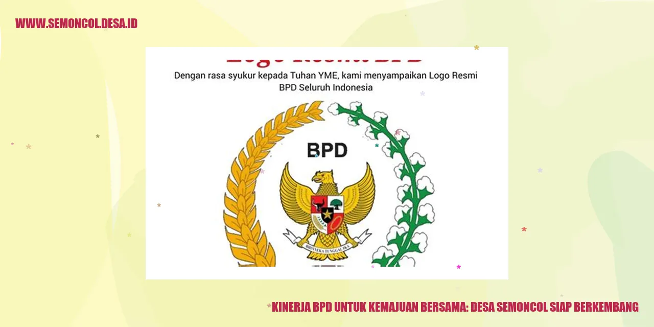 Kinerja BPD untuk Kemajuan Bersama: Desa Semoncol Siap Berkembang