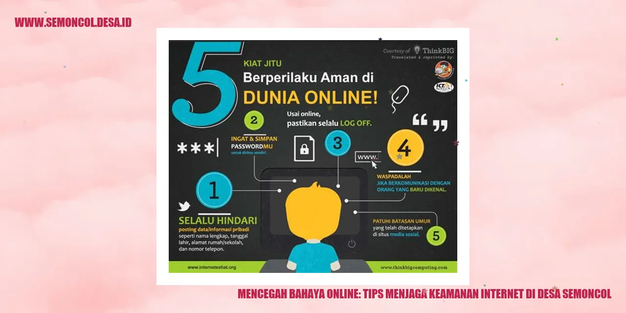 Mencegah Bahaya Online: Tips Menjaga Keamanan Internet di Desa Semoncol