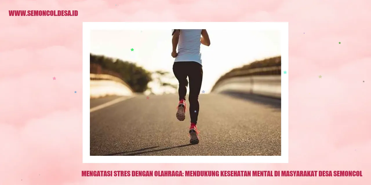 Mengatasi Stres dengan Olahraga: Mendukung Kesehatan Mental di Masyarakat Desa Semoncol