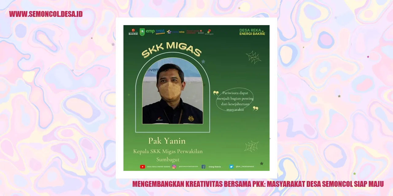 Mengembangkan Kreativitas Bersama PKK: Masyarakat Desa Semoncol Siap Maju