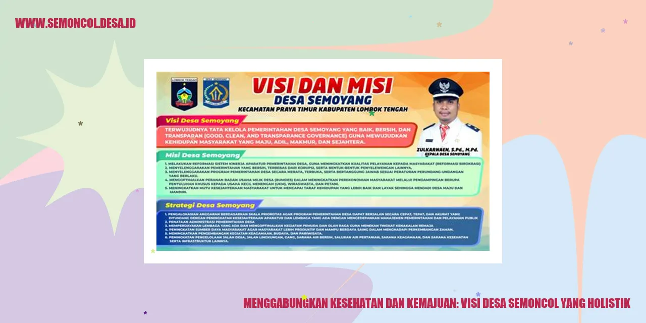 Menggabungkan Kesehatan dan Kemajuan: Visi Desa Semoncol yang Holistik