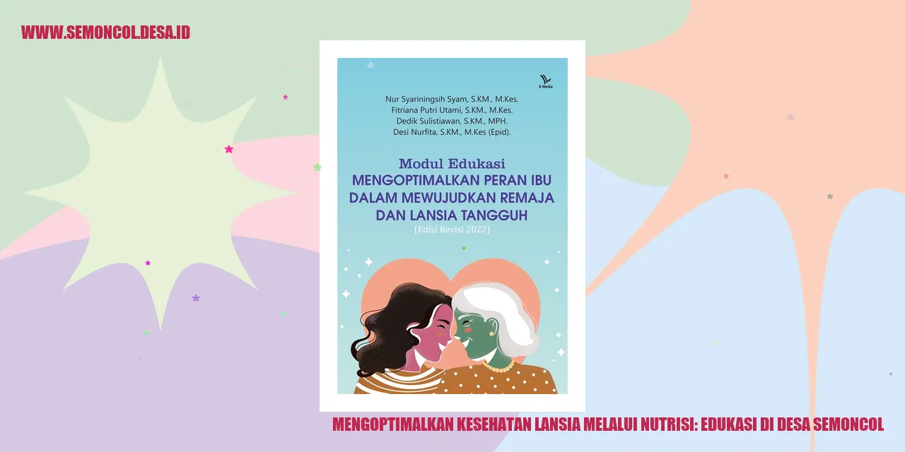 Mengoptimalkan Kesehatan Lansia melalui Nutrisi: Edukasi di Desa Semoncol