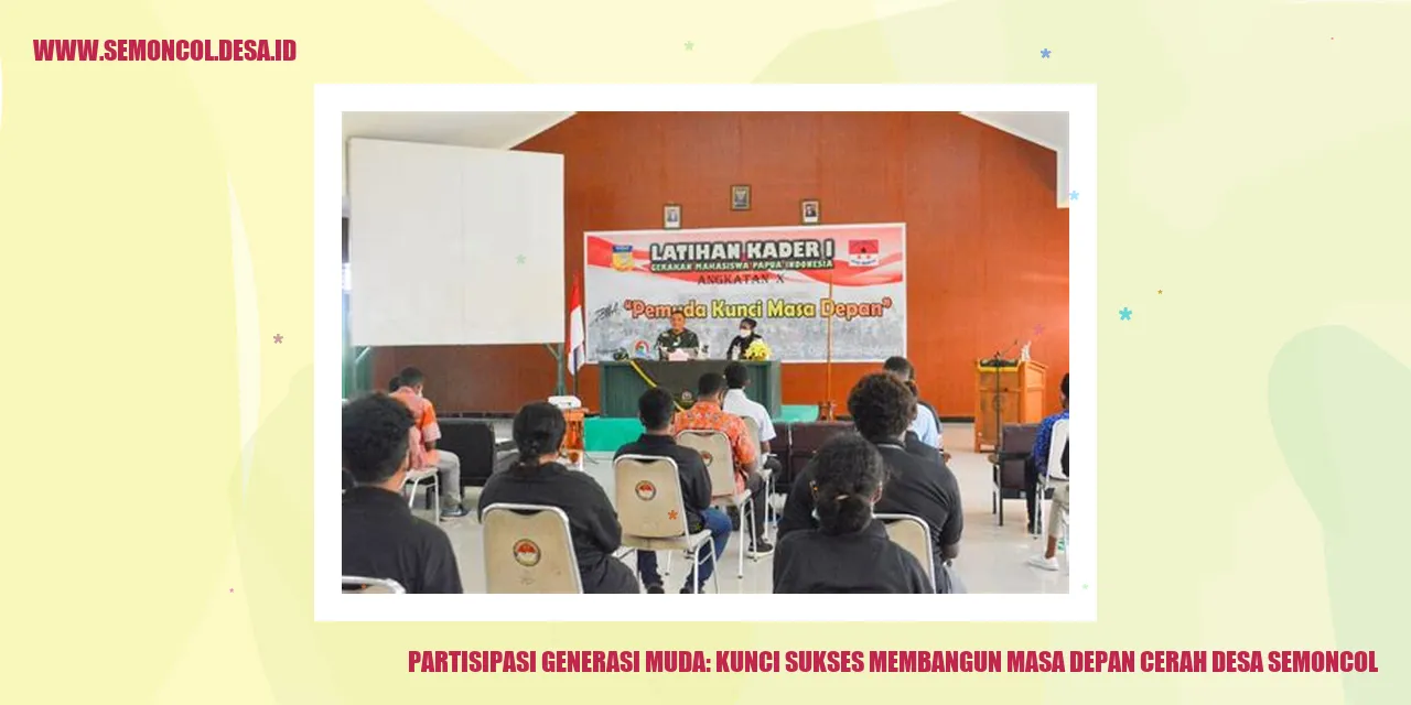 Partisipasi Generasi Muda: Kunci Sukses Membangun Masa Depan Cerah Desa Semoncol