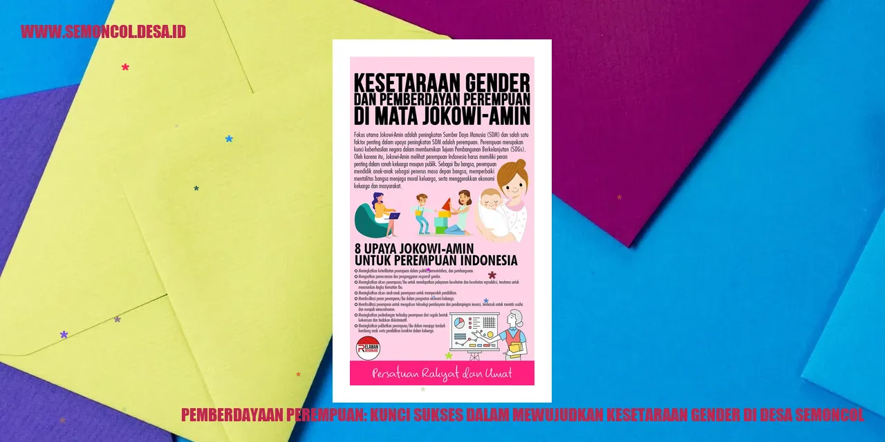 Pemberdayaan Perempuan: Kunci Sukses dalam Mewujudkan Kesetaraan Gender di Desa Semoncol